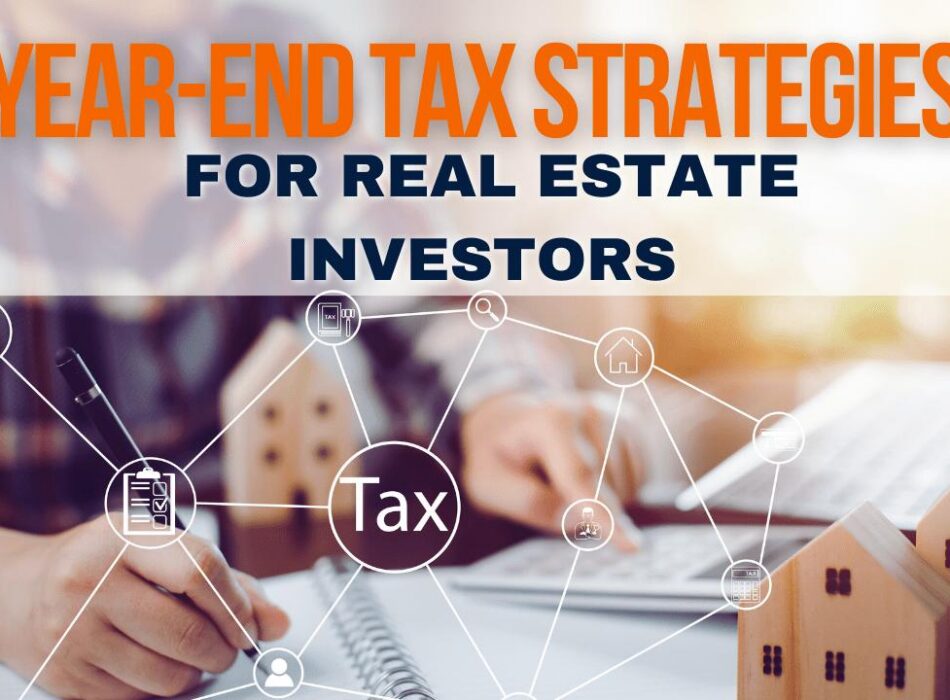 year-end tax strategies for real estate